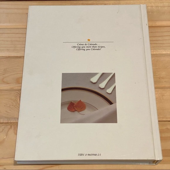 Crème de Colorado Cookbook - The Junior League of Denver, Incorporated - Picture 2 of 16